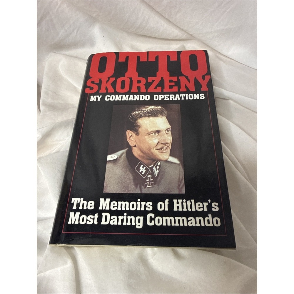 Otto Skorzeny My Commando Operations Memoirs Hard Back Military History Book